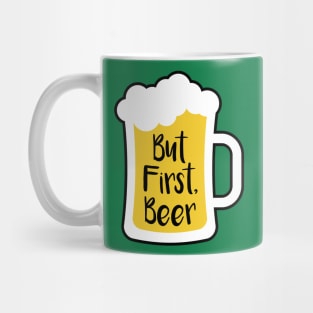 But First Beer Mug